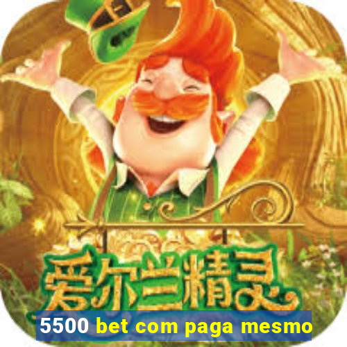 5500 bet com paga mesmo